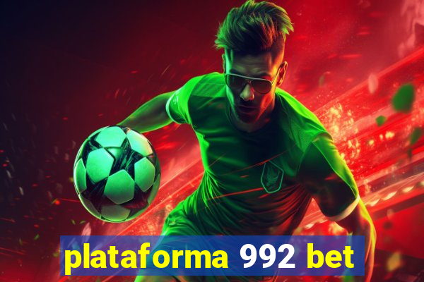 plataforma 992 bet